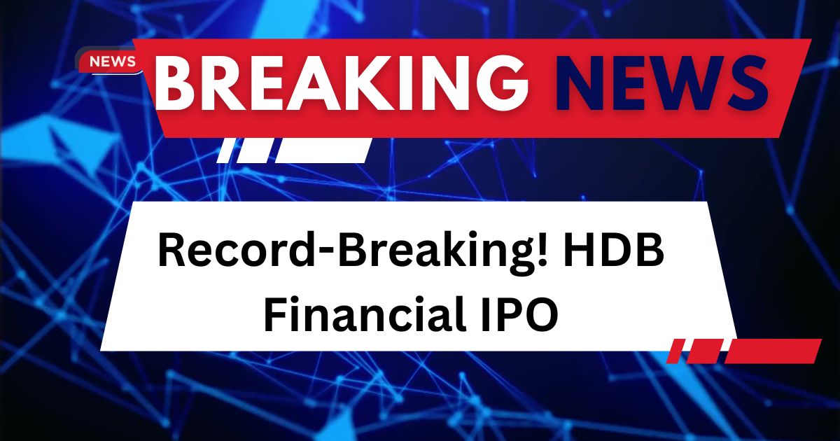 Record-Breaking! HDB Financial IPO