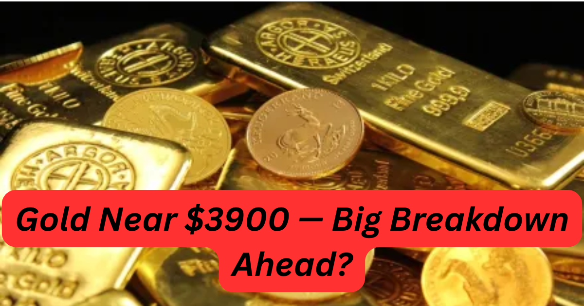 Gold Near $3900 — Big Breakdown Ahead?